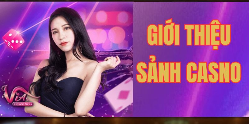 Giới thiệu một số thông tin về sảnh Casino tại 88CLB